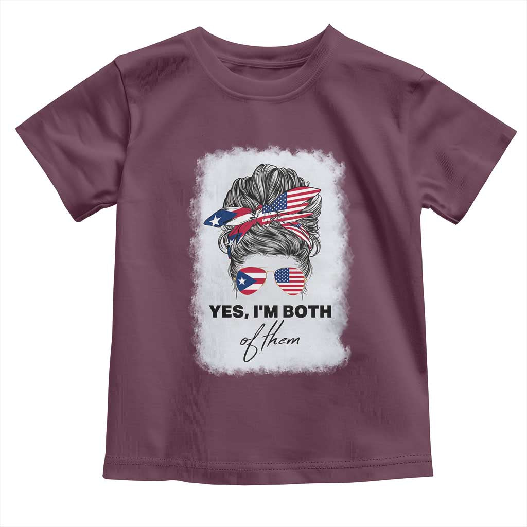 Yes I’m Both Puerto Rican American Toddler T Shirt Messy Bun Boricua Woman Pride TS10 Maroon Print Your Wear