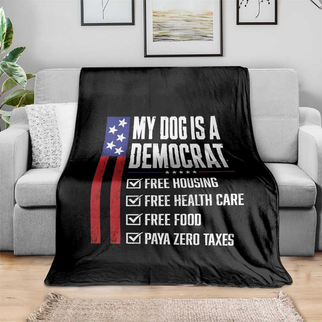 My Dog Is A Democrat Funny Political Satire Throw Blanket Patriotic Dog Lover Graphic Subtle FDT Humor TS10 Print Your Wear