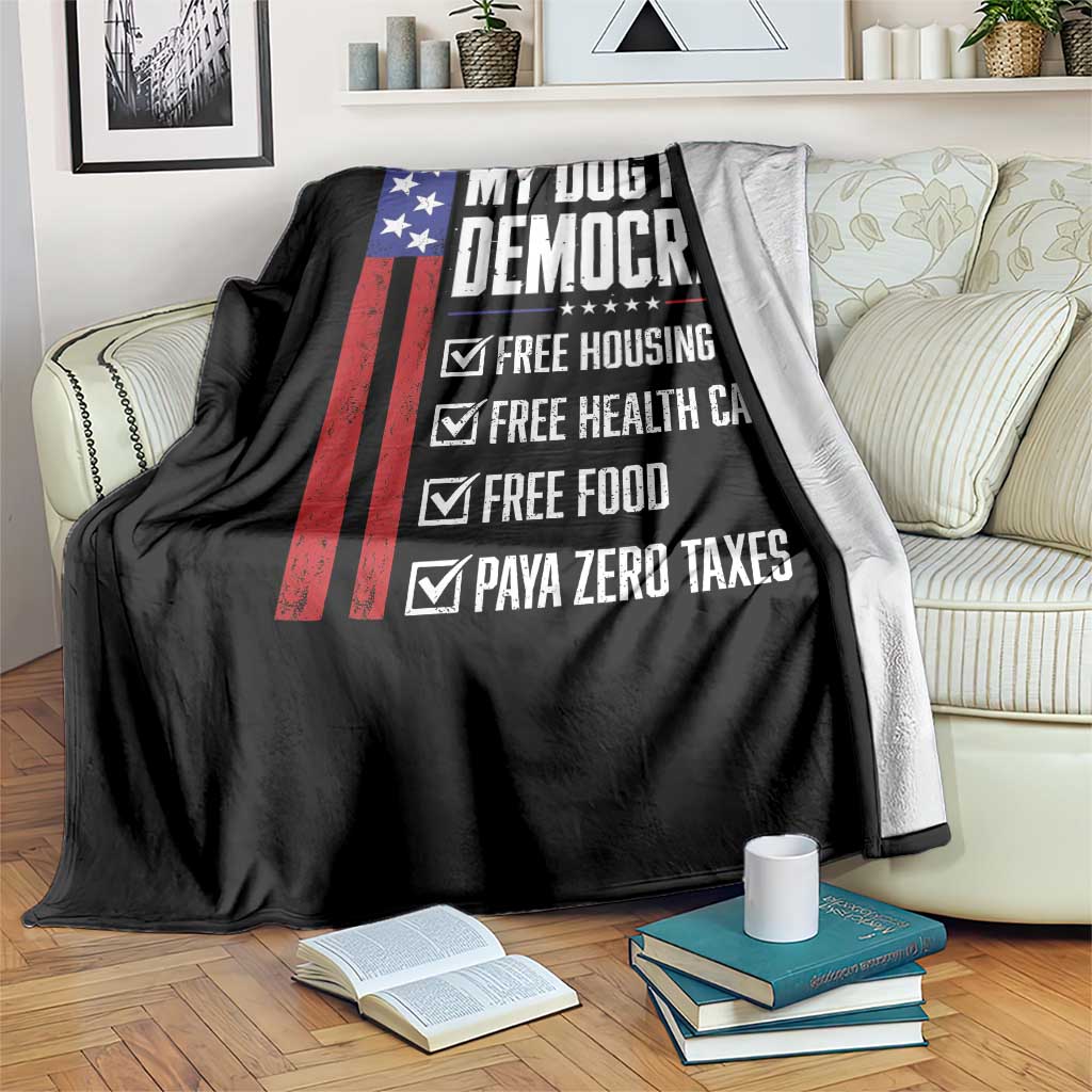 My Dog Is A Democrat Funny Political Satire Throw Blanket Patriotic Dog Lover Graphic Subtle FDT Humor TS10 Print Your Wear