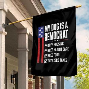 My Dog Is A Democrat Funny Political Satire Garden Flag Patriotic Dog Lover Graphic Subtle FDT Humor TS10 Print Your Wear