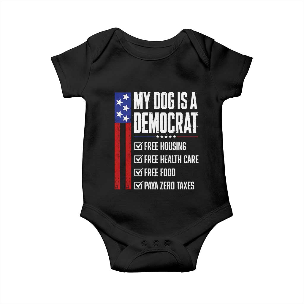 My Dog Is A Democrat Funny Political Satire Baby Onesie Patriotic Dog Lover Graphic Subtle FDT Humor TS10 Black Print Your Wear