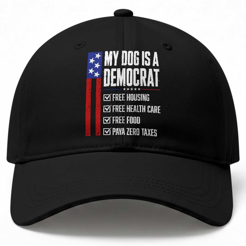 My Dog Is A Democrat Funny Political Satire Baseball Cap Patriotic Dog Lover Graphic Subtle FDT Humor TS10 Print Your Wear