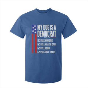 My Dog Is A Democrat Funny Political Satire T Shirt For Kid Patriotic Dog Lover Graphic Subtle FDT Humor TS10 Royal Blue Print Your Wear