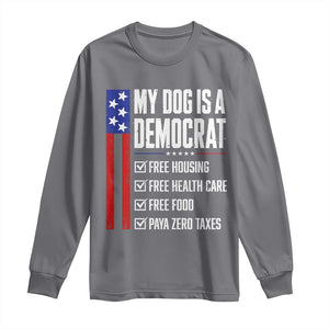 My Dog Is A Democrat Funny Political Satire Long Sleeve Shirt Patriotic Dog Lover Graphic Subtle FDT Humor TS10 Charcoal Print Your Wear