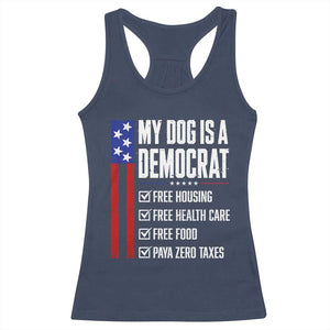 My Dog Is A Democrat Funny Political Satire Racerback Tank Top Patriotic Dog Lover Graphic Subtle FDT Humor TS10 Navy Print Your Wear