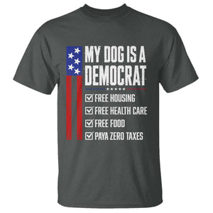 My Dog Is A Democrat Funny Political Satire T Shirt Patriotic Dog Lover Graphic Subtle FDT Humor TS10 Dark Heather Print Your Wear
