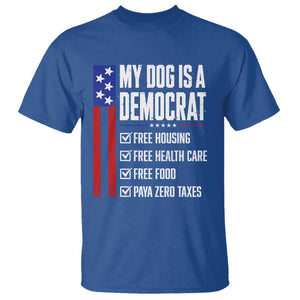 My Dog Is A Democrat Funny Political Satire T Shirt Patriotic Dog Lover Graphic Subtle FDT Humor TS10 Royal Blue Print Your Wear