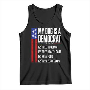 My Dog Is A Democrat Funny Political Satire Tank Top Patriotic Dog Lover Graphic Subtle FDT Humor TS10 Black Print Your Wear