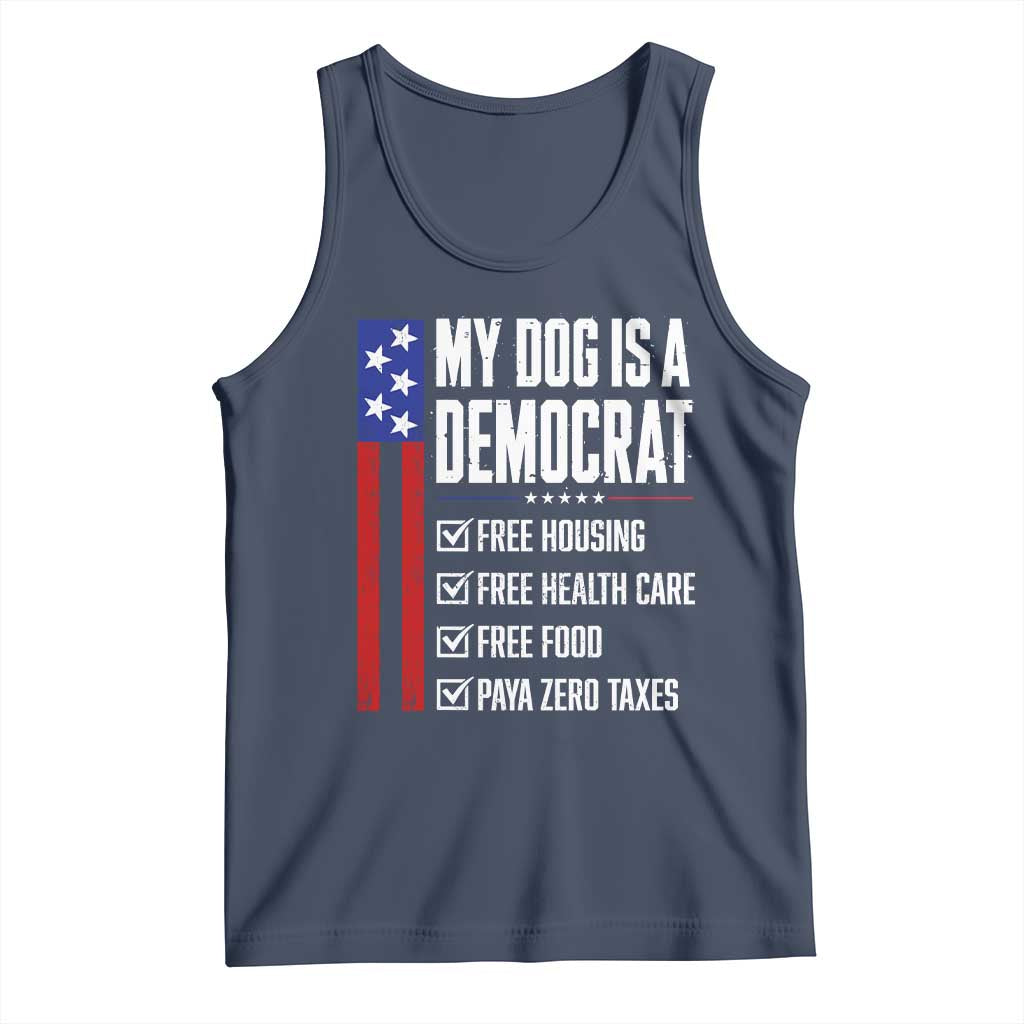 My Dog Is A Democrat Funny Political Satire Tank Top Patriotic Dog Lover Graphic Subtle FDT Humor TS10 Navy Print Your Wear