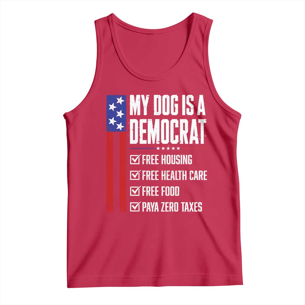 My Dog Is A Democrat Funny Political Satire Tank Top Patriotic Dog Lover Graphic Subtle FDT Humor TS10 Red Print Your Wear