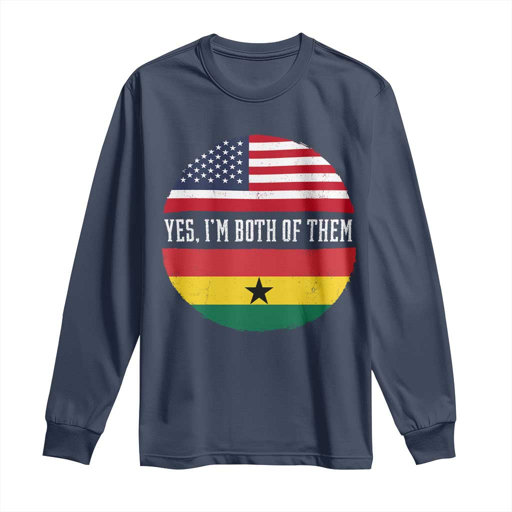 Half American Half Ghanaian Long Sleeve Shirt Pride Ghanese Roots USA Flag Ghana Heritage Yes Im Both Of Them