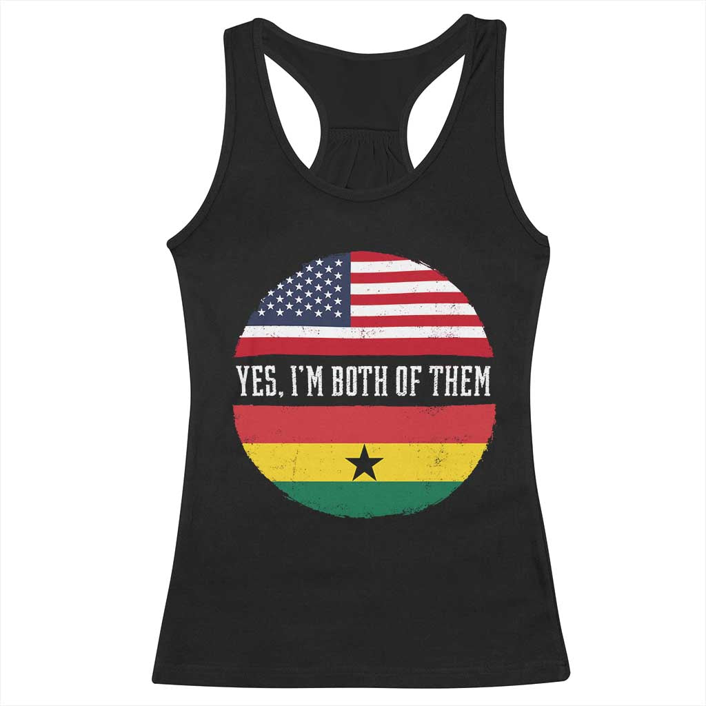 Half American Half Ghanaian Racerback Tank Top Pride Ghanese Roots USA Flag Ghana Heritage Yes Im Both Of Them TS10 Black Print Your Wear