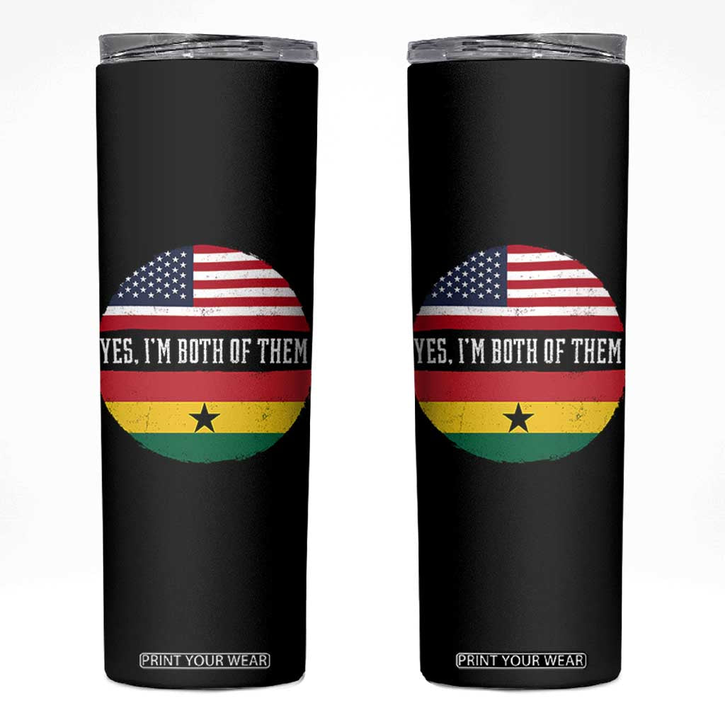 Half American Half Ghanaian Skinny Tumbler Pride Ghanese Roots USA Flag Ghana Heritage Yes Im Both Of Them