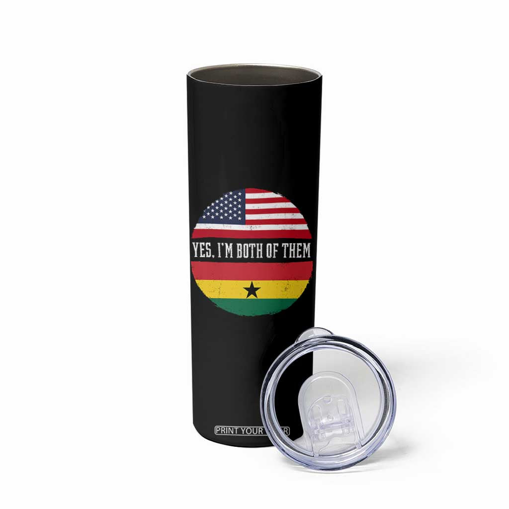 Half American Half Ghanaian Skinny Tumbler Pride Ghanese Roots USA Flag Ghana Heritage Yes Im Both Of Them