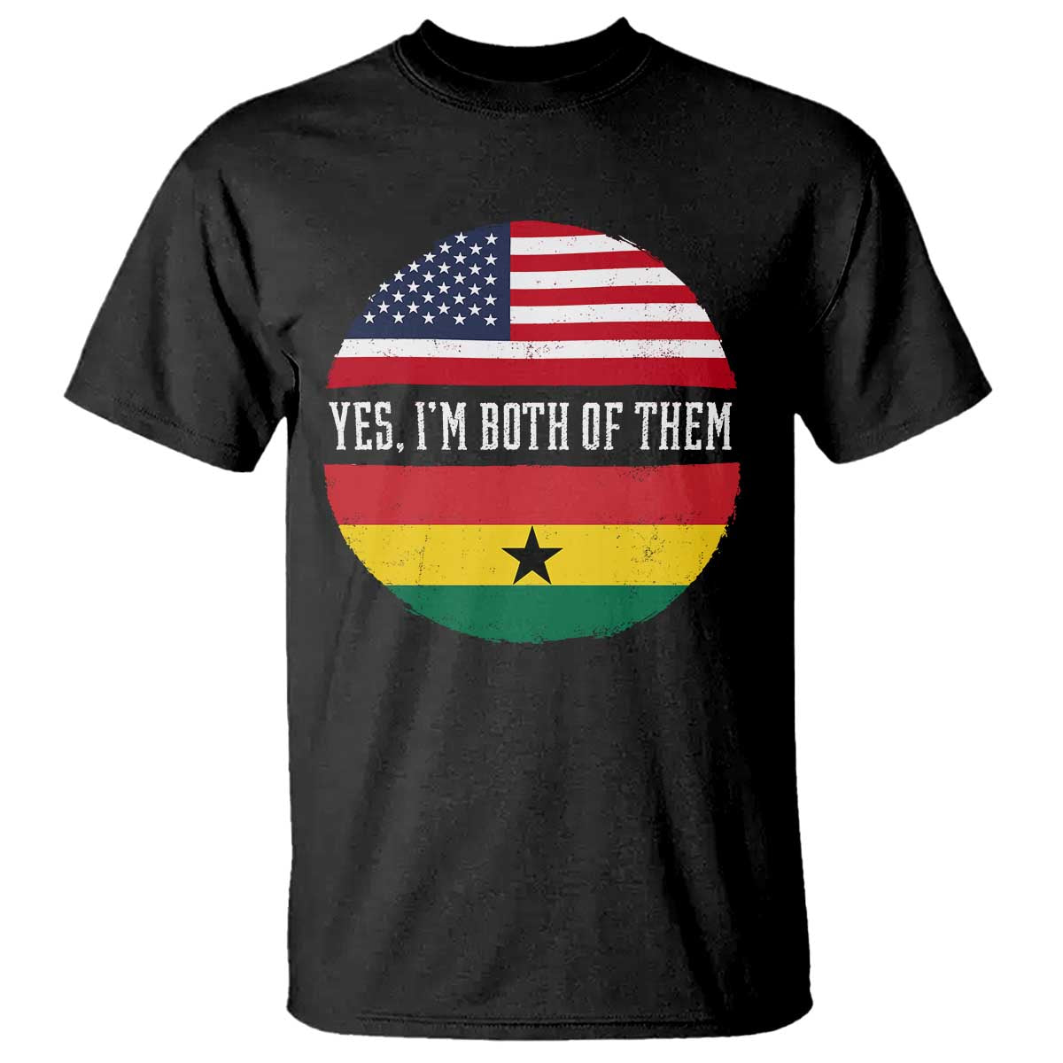 Half American Half Ghanaian T Shirt Pride Ghanese Roots USA Flag Ghana Heritage Yes Im Both Of Them TS10 Black Print Your Wear