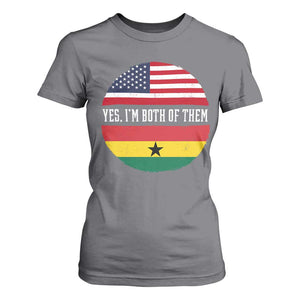 Half American Half Ghanaian T Shirt For Women Pride Ghanese Roots USA Flag Ghana Heritage Yes Im Both Of Them