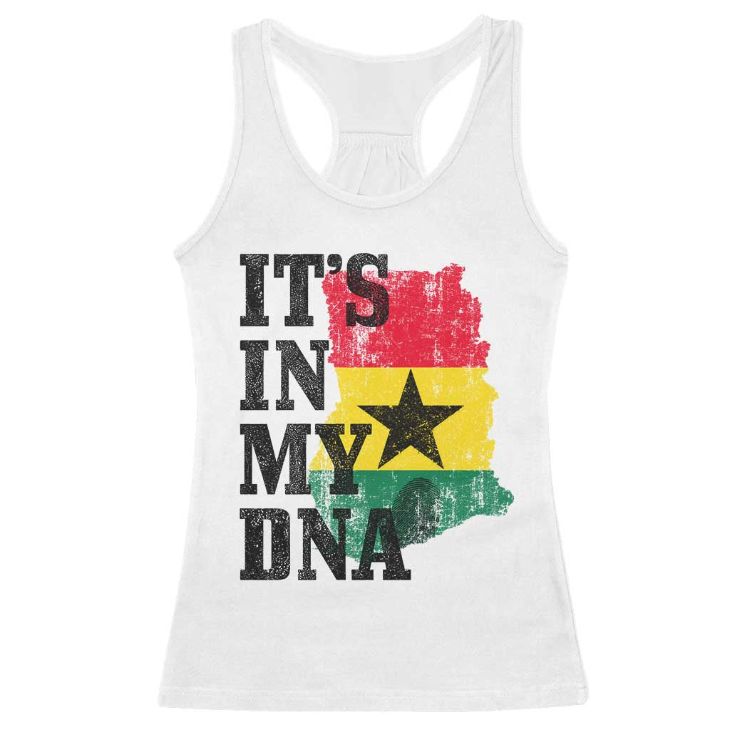 Its In My DNA Ghana Racerback Tank Top Proud Ghanaian Heritage Ghanese Roots Vintage Ghana Map Flag TS10 White Print Your Wear