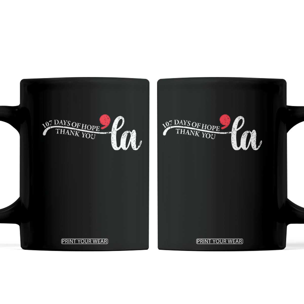 107 Days of Hope Thank You Kamala Coffee Mug Retro Comma La Kamala Harris 2025 TS10 Black Print Your Wear
