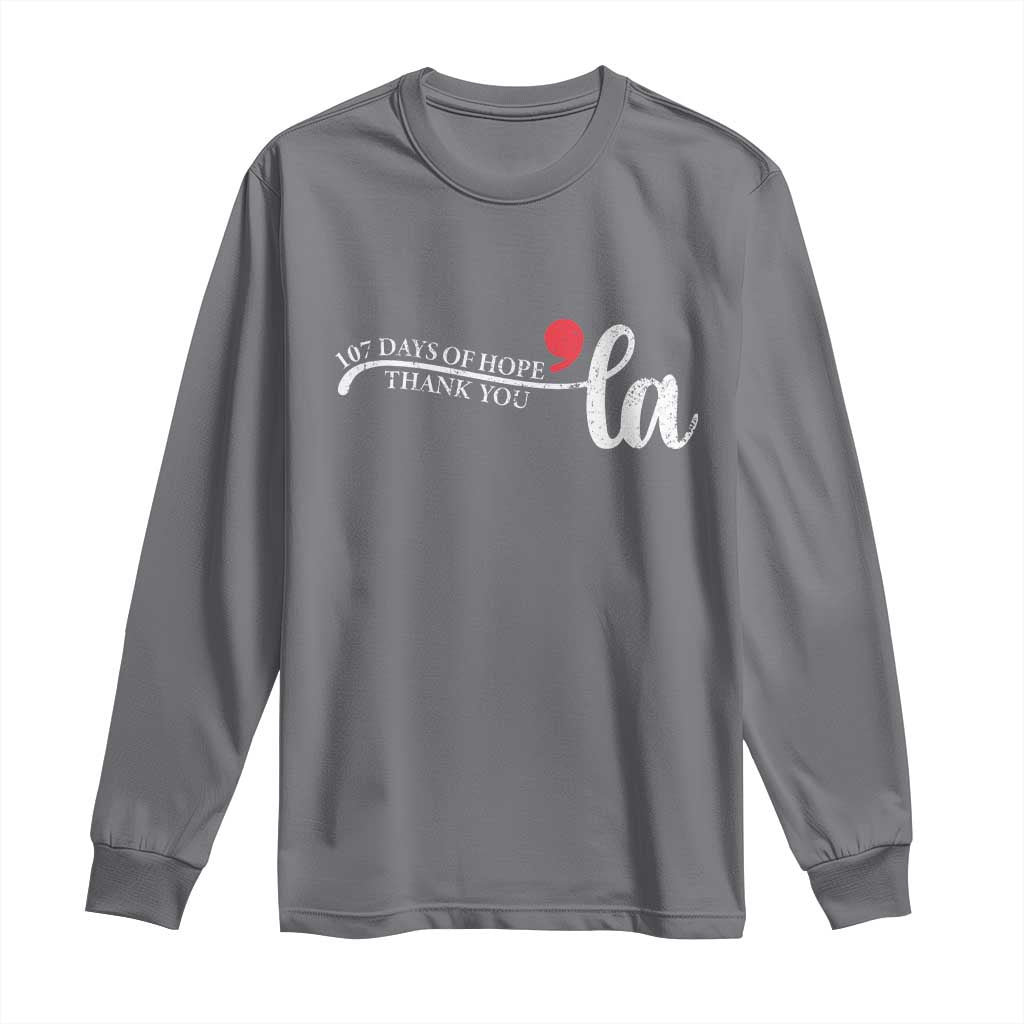 107 Days of Hope Thank You Kamala Long Sleeve Shirt Retro Comma La Kamala Harris 2025 TS10 Charcoal Print Your Wear