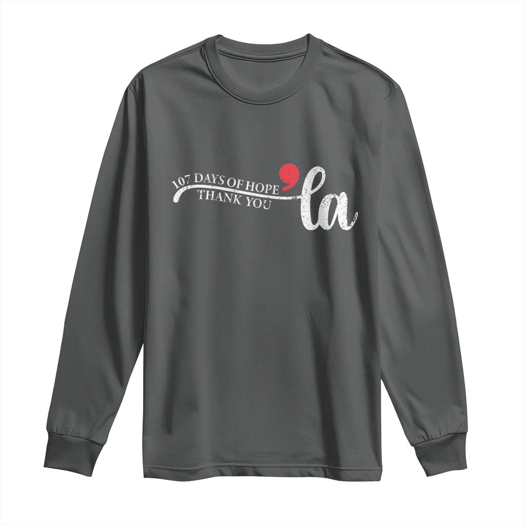 107 Days of Hope Thank You Kamala Long Sleeve Shirt Retro Comma La Kamala Harris 2025 TS10 Dark Heather Print Your Wear