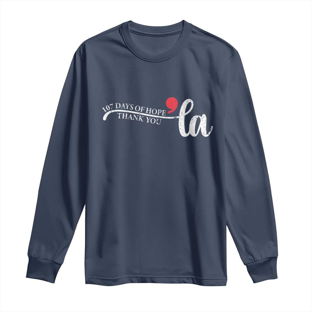 107 Days of Hope Thank You Kamala Long Sleeve Shirt Retro Comma La Kamala Harris 2025 TS10 Navy Print Your Wear