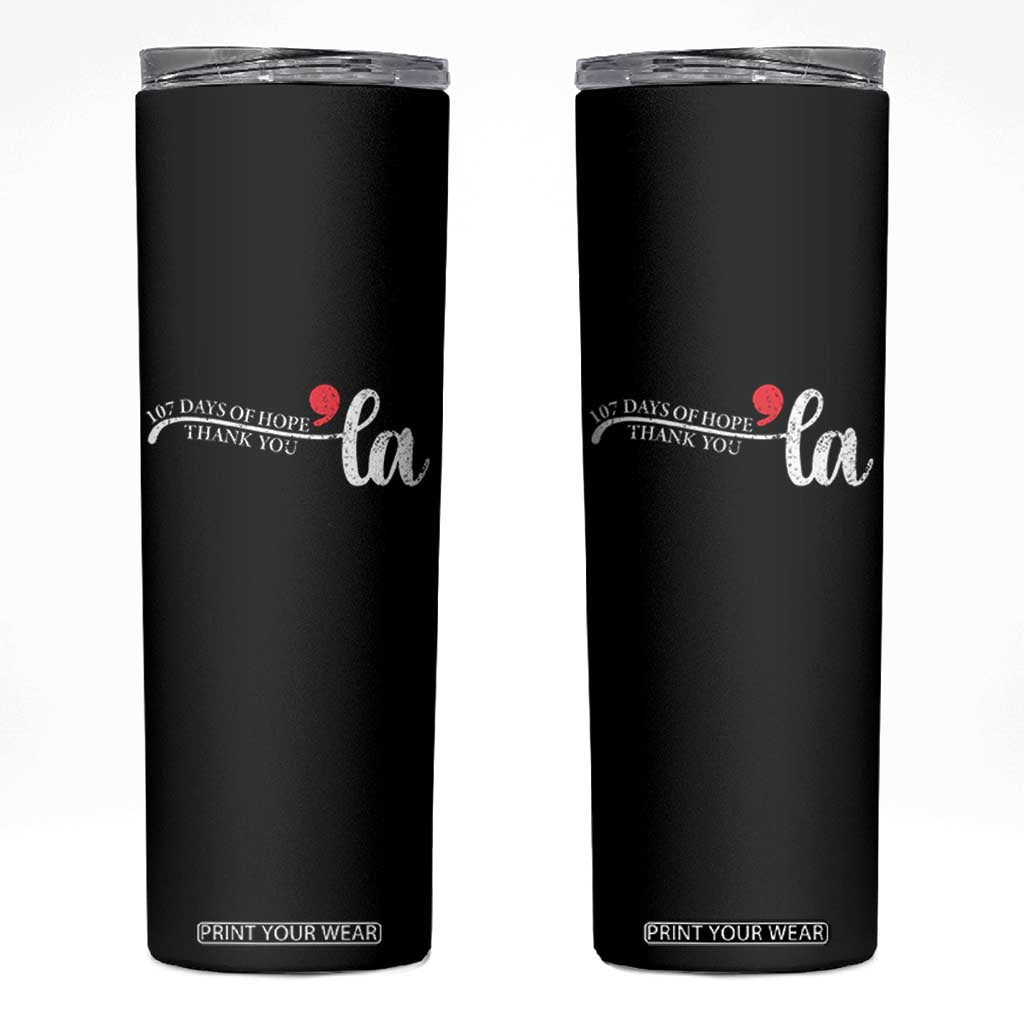 107 Days of Hope Thank You Kamala Skinny Tumbler Retro Comma La Kamala Harris 2025 TS10 Black Print Your Wear