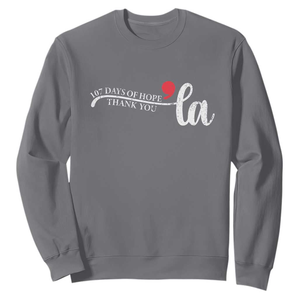 107 Days of Hope Thank You Kamala Sweatshirt Retro Comma La Kamala Harris 2025 TS10 Charcoal Print Your Wear