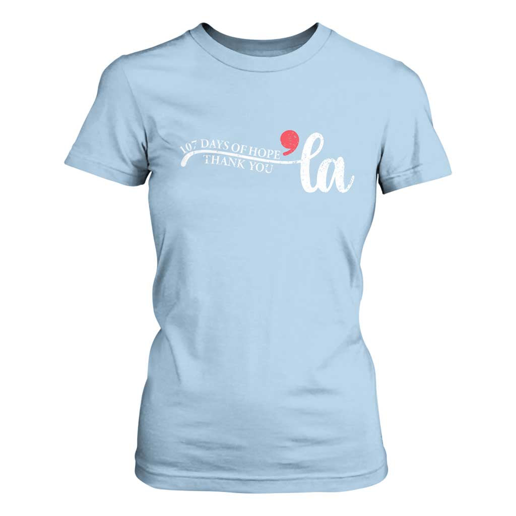 107 Days of Hope Thank You Kamala T Shirt For Women Retro Comma La Kamala Harris 2025 TS10 Light Blue Print Your Wear