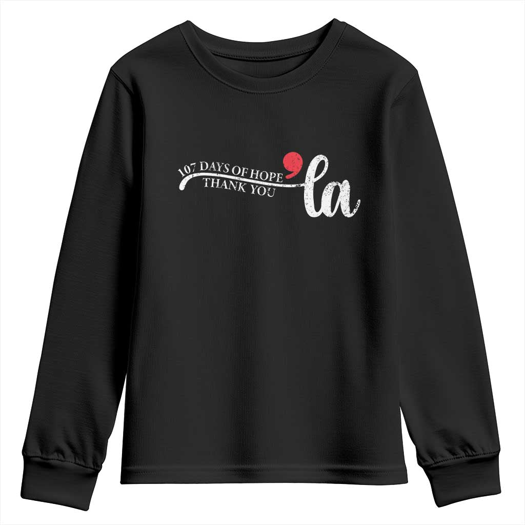 107 Days of Hope Thank You Kamala Youth Sweatshirt Retro Comma La Kamala Harris 2025 TS10 Black Print Your Wear