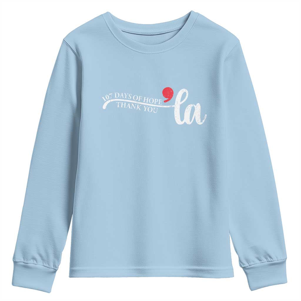 107 Days of Hope Thank You Kamala Youth Sweatshirt Retro Comma La Kamala Harris 2025 TS10 Light Blue Print Your Wear