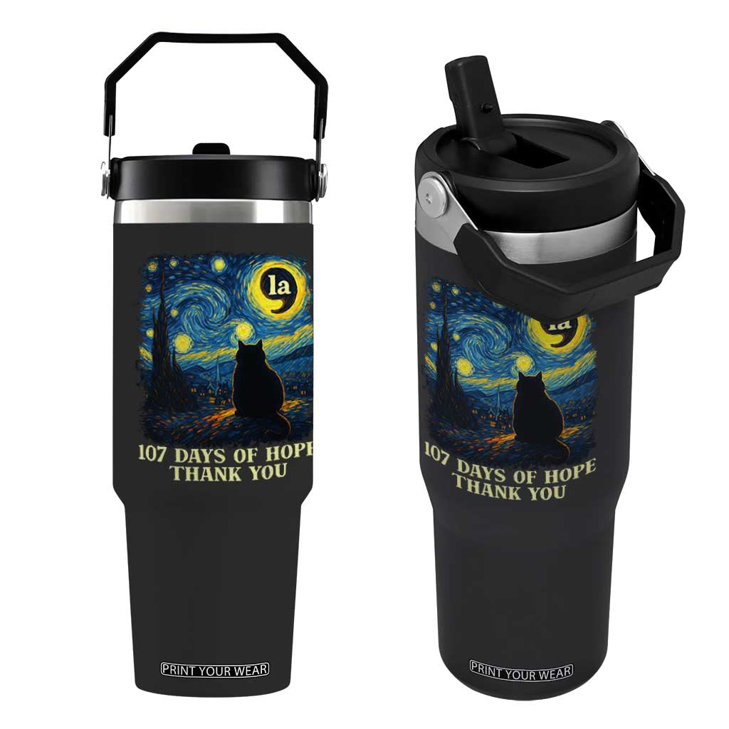 107 Days of Hope Thank You Kamala Flip Straw Tumbler Cat Starry Night Van Gogh Comma La Harris TS10 One Size: 30 oz Black Print Your Wear