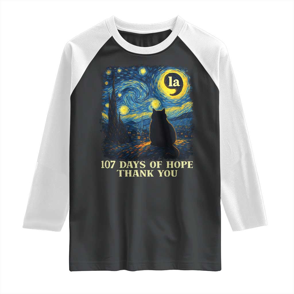 107 Days of Hope Thank You Kamala Raglan Shirt Cat Starry Night Van Gogh Comma La Harris TS10 Black White Print Your Wear