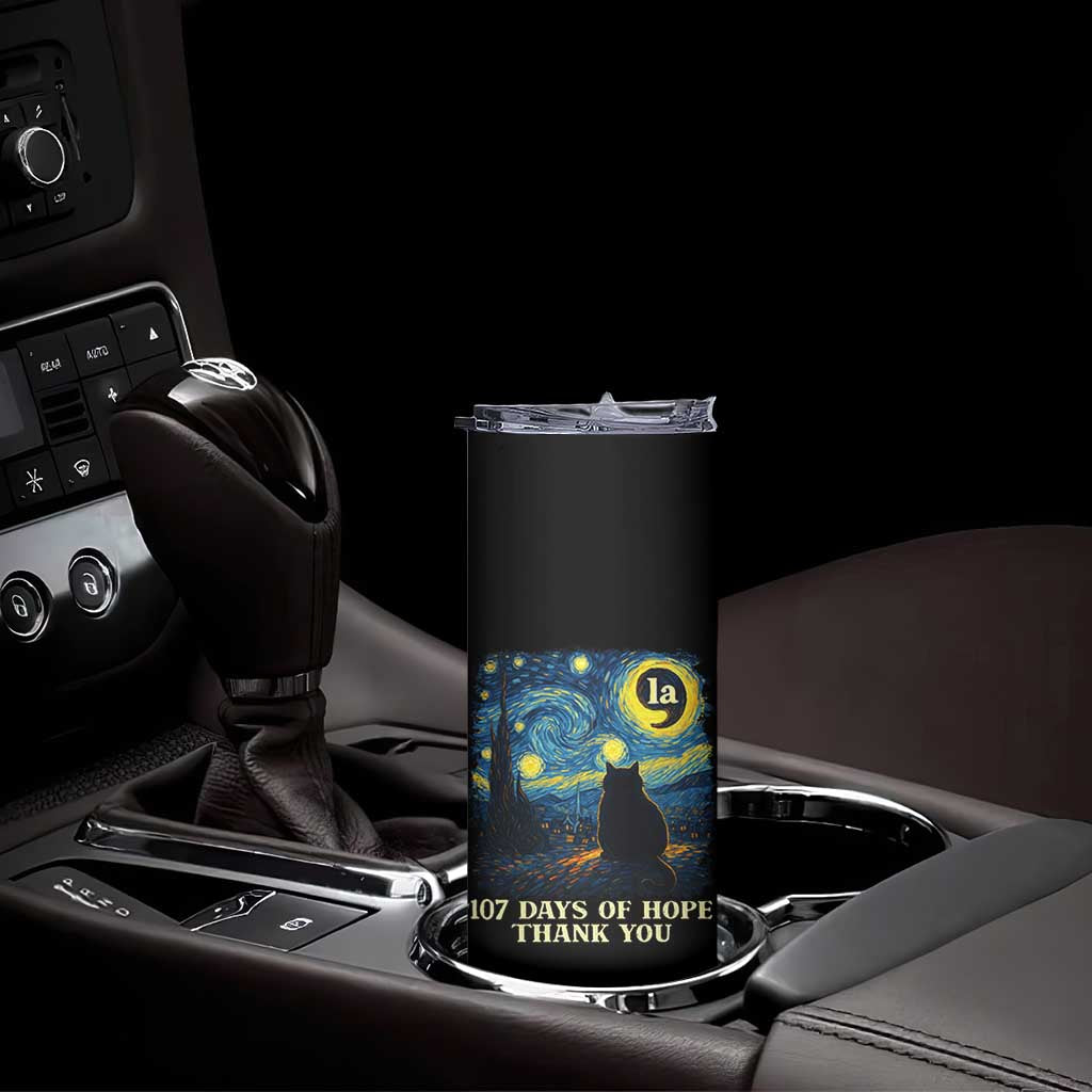 107 Days of Hope Thank You Kamala Skinny Tumbler Cat Starry Night Van Gogh Comma La Harris TS10 Print Your Wear