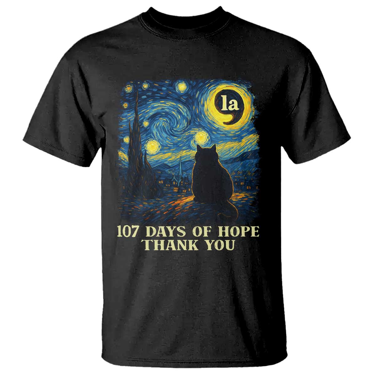 107 Days of Hope Thank You Kamala T Shirt Cat Starry Night Van Gogh Comma La Harris TS10 Black Print Your Wear