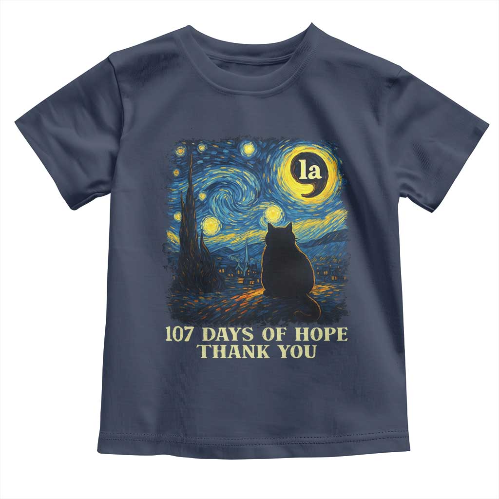 107 Days of Hope Thank You Kamala Toddler T Shirt Cat Starry Night Van Gogh Comma La Harris TS10 Navy Print Your Wear