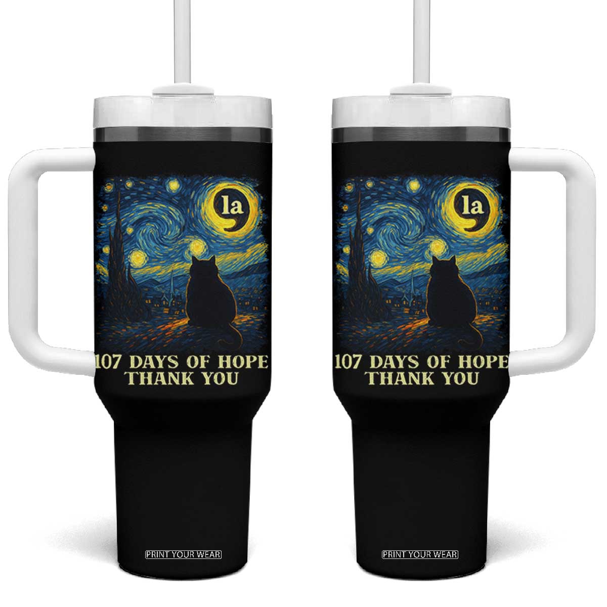 107 Days of Hope Thank You Kamala Tumbler With Handle Cat Starry Night Van Gogh Comma La Harris TS10 One Size: 40 oz Black Print Your Wear