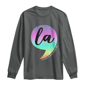 107 Days of Hope Thank You Kamala Long Sleeve Shirt Comma La Kamala Harris TS10 Dark Heather Print Your Wear