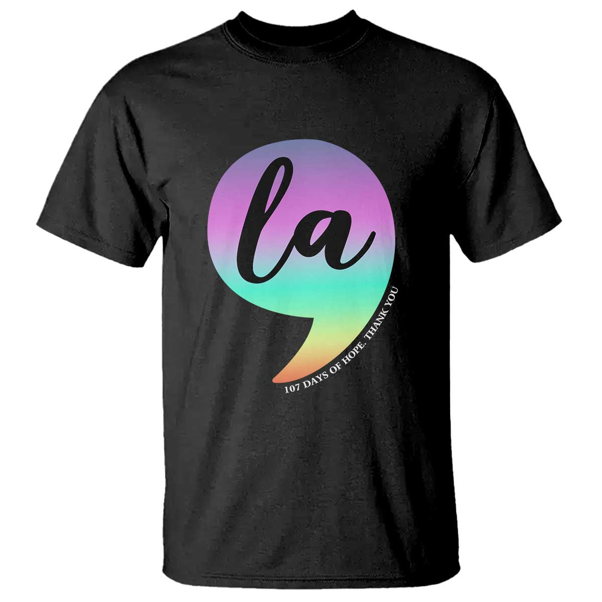 107 Days of Hope Thank You Kamala T Shirt Comma La Kamala Harris TS10 Black Print Your Wear