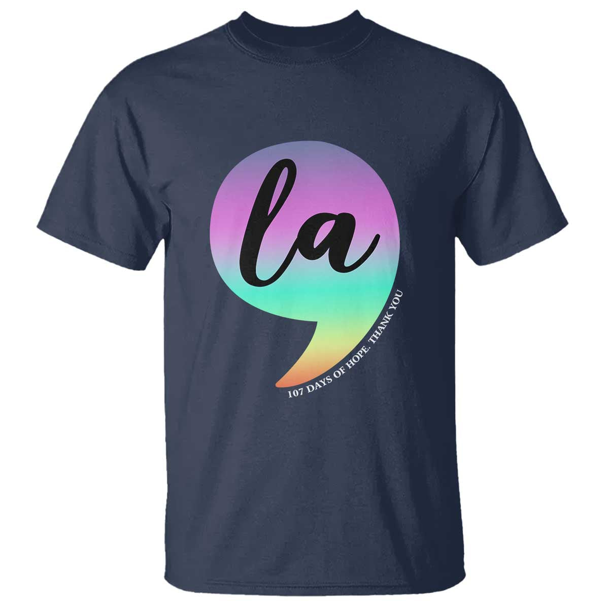 107 Days of Hope Thank You Kamala T Shirt Comma La Kamala Harris TS10 Navy Print Your Wear