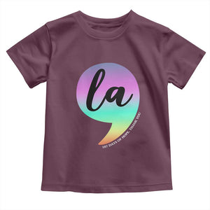 107 Days of Hope Thank You Kamala Toddler T Shirt Comma La Kamala Harris TS10 Maroon Print Your Wear