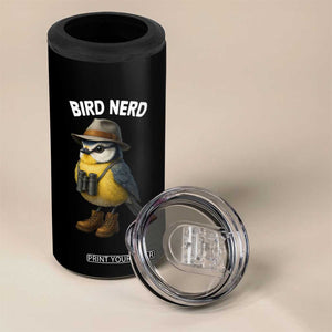 Bird Nerd 4 in 1 Can Cooler Tumbler Funny Birding Bird Lover Watcher Twitcher TS10 Print Your Wear