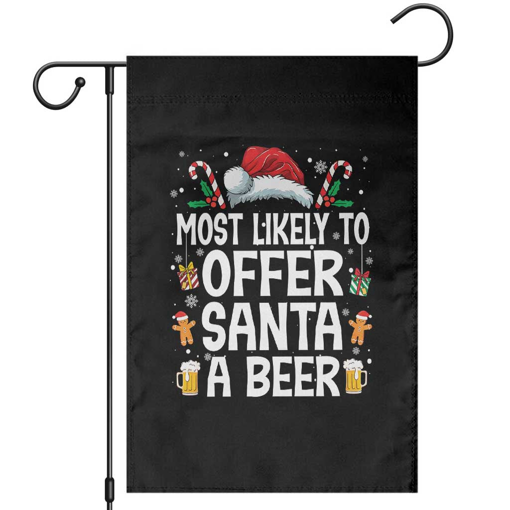 Family Matching Christmas Garden Flag Most Likely To Christmas To Offer Santa A Beer TS10 Black Print Your Wear