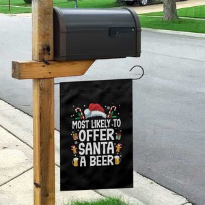 Family Matching Christmas Garden Flag Most Likely To Christmas To Offer Santa A Beer TS10 Print Your Wear