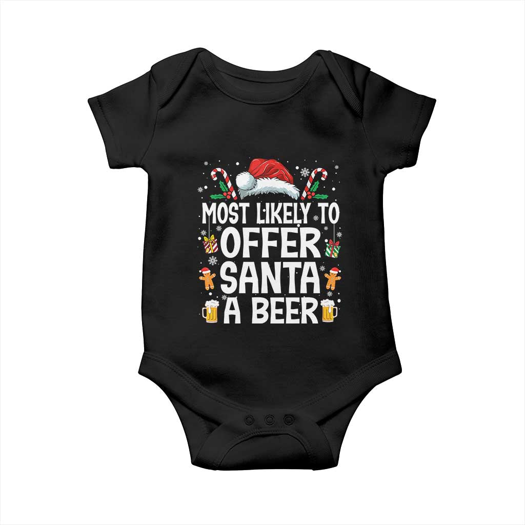 Family Matching Christmas Baby Onesie Most Likely To Christmas To Offer Santa A Beer TS10 Black Print Your Wear