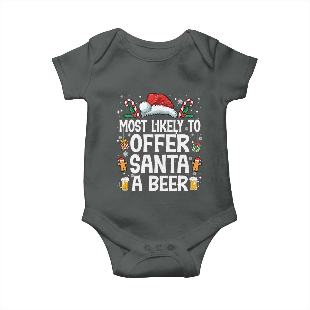 Family Matching Christmas Baby Onesie Most Likely To Christmas To Offer Santa A Beer TS10 Dark Heather Print Your Wear