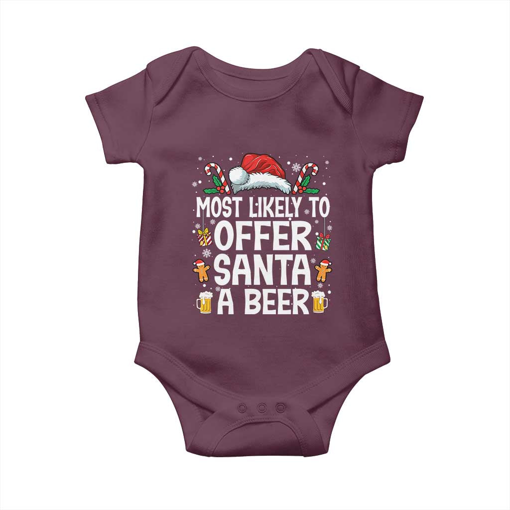 Family Matching Christmas Baby Onesie Most Likely To Christmas To Offer Santa A Beer TS10 Maroon Print Your Wear