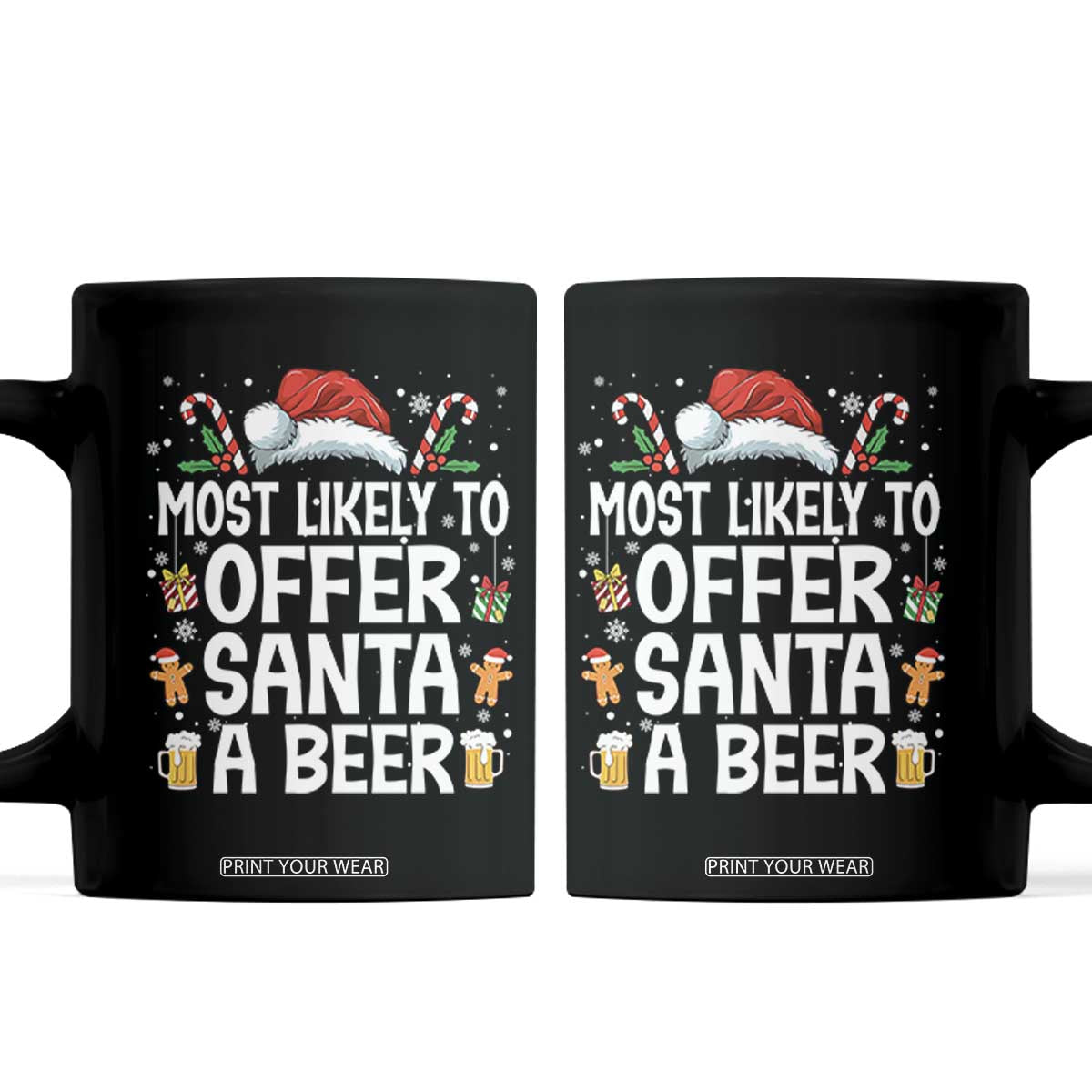 Family Matching Christmas Coffee Mug Most Likely To Christmas To Offer Santa A Beer TS10 Black Print Your Wear