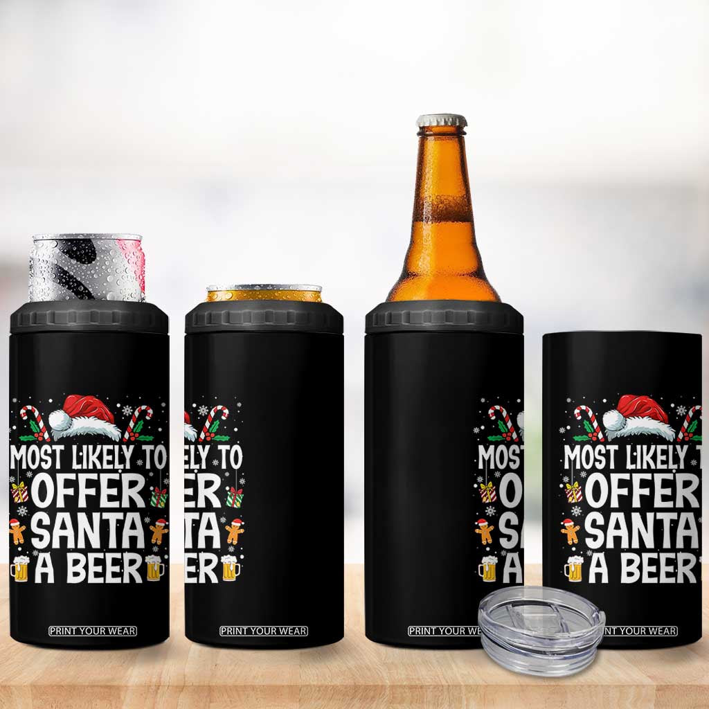 Family Matching Christmas 4 in 1 Can Cooler Tumbler Most Likely To Christmas To Offer Santa A Beer TS10 Print Your Wear