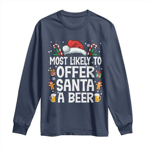 Family Matching Christmas Long Sleeve Shirt Most Likely To Christmas To Offer Santa A Beer TS10 Navy Print Your Wear
