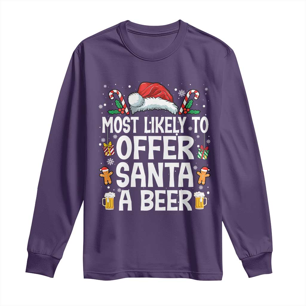 Family Matching Christmas Long Sleeve Shirt Most Likely To Christmas To Offer Santa A Beer TS10 Purple Print Your Wear